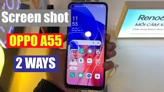 OPPO A55: 2 Ways To Take Screenshots