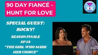 90 Day Fianc&eacute;- Hunt For Love! SPECIAL GUEST - ROCKY! Season Finale! #90dayfiance #realitytv #tlc