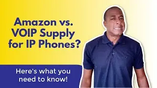 Amazon vs. VOIP Supply - Which is better for buying IP phones?