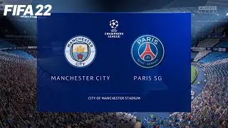 FIFA 22 | Manchester City Vs PSG | UEFA Champions League