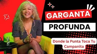 Garganta Profunda Donde La Punta Toca Tu Campanita#tiambaconlalengua #podcast #humor #memes #amor