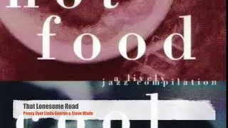 That Lonesome Road -WJAZ featuring: Penny Dyer, Linda George & Steve Wade.
