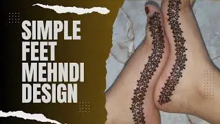 Simple feet mehndi design | Easy mehndi design for beginners #creative #curves