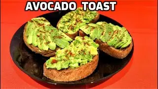 The Ultimate Avocado Toast |Avocado Toast Perfection |Clean, Green & Toasted |Homemade Food By Tania