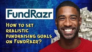 How to set realistic fundraising goals on FundRazr? 