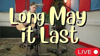 Long May It Last (live at Orphan Recording Studios)