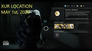 XUR LOCATION MAY 1st, 2020 DESTINY 2