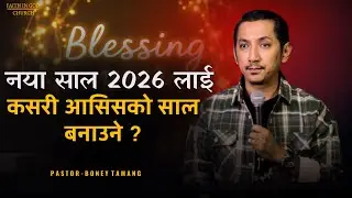 NEW YEAR BLESSINGS ||  Boney Tamang online ||