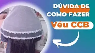 Véu da CCB , hoje vou tirar suas dúvidas de como fazer esse véu