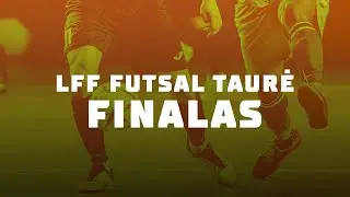 LFF Futsal taurė | Finalas:  FK Bruklinas - Kauno Žalgiris (2024-02-18)