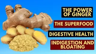 Improve Your Digestive Function with Ginger