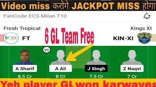FT vs KIN-XI Dream11 Prediction ? FT vs KIN-XI Dream11 Team | FT vs KIN-XI ECS Milan T10 | GL TEAM