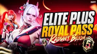 Upgrading To Elite Plus Royal Pass Radiant Bloom In BGMI