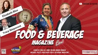Food & Beverage Magazine LIVE!  Episode 156 :Tracy Nieporent & Elizabeth Blau