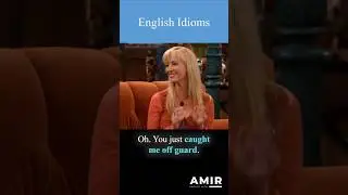 Learn English Idioms with Friends