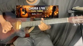 Chura Liya Hai Tumne | Lumen Guitar Tabs | Easy Guitar Tutorial | Bollywood Classic