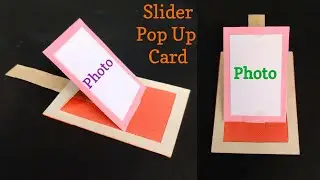Slider Pop Up Card For Scrapbook | Photo Slider Card Tutorial | Slider Pop Up Card Tutorial