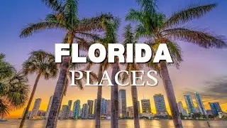10 Must-Visit Places in Florida &ndash; Hidden Gems & Popular Destinations | Travel Guide
