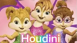 The Chipettes ~ Houdini