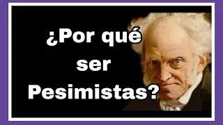 &iquest;Para qu&eacute; ser pesimistas? (RESUMEN) - Sesi&oacute;n 1. Curso sobre el Pesimismo.