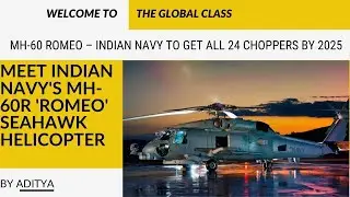 Meet Indian Navy's MH-60R 'Romeo' SEAHAWK helicopter. China Afraid?