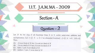 IIT JAM 2009 Mathematics solutions | section A Question 2 | Ideals Of Ring of all Functions on R