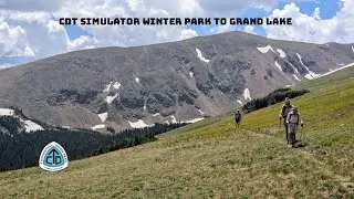 CDT Thru Hike Winter Park to Grand Lake