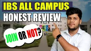 IBS ALL CAMPUS HONEST REVIEW 2024 | Tier 3 MBA College