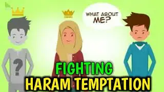 When You Are Fighting Haraam Temptations from Opposite Gender - Muslim Youth Reminder