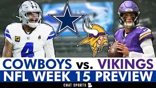 Dallas Cowboys vs. Minnesota Vikings: Injury News, Matchups, Players To Watch | NFL Week 15 Preview