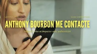 Anthony Bourbon me contacte !!! 🤯 [vlog entrepreneur]