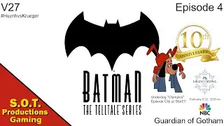 Batman - The Telltale Series (V27) - Episode 4 - Guardian of Gotham (Underdog Clip at Start)