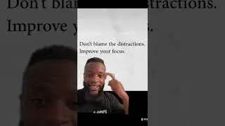 Don&rsquo;t blame the distraction. Improve your focus. | Positive vibes only! #positivity #perspective