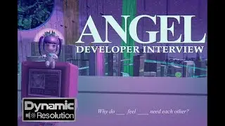 ANGEL Developer Interview | Dynamic Resolution: A Video Game Show