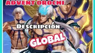 ADVENT OROCHI DESCRIPCIÓN - KOF 98 UM OL GLOBAL