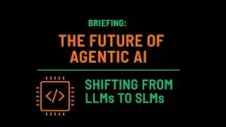 Deep Dive // Small Language Models are the Future of Agentic AI