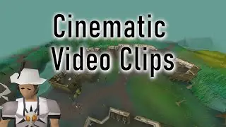 Creating Cinematic Videos Shots in OSRS [OldSchool Runescape Guide]