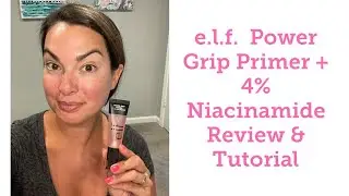 Праймер Elf Power Grip с ниацинамидом &mdash; как использовать и отзывы #elfcosmetics
