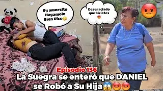 DANIEL se Robó😡 a su Novia😍 para hacerle el Del1cioso😋 La suegra se enteró y los fué agarrar así😱😡😡😡
