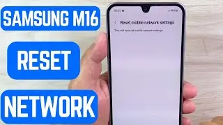 📶 Сброс настроек сети на Samsung Galaxy M16 | Решение проблемы &laquo;Нет сети&raquo; / &laquo;Нет сигнала&raquo;