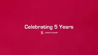 Celebrating 5 Years | London Studios