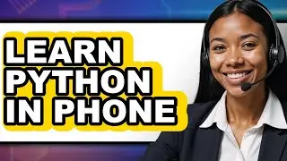 How to Learn Python in Phone (Full Guide)
