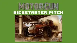 MotorGun - Next-Gen Car Combat Kickstarter Pitch