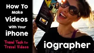 iOgrapher Review- How To Make Videos with Your iPhone