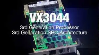 VX3044 - 3rd Gen SBC Architecture