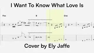 Guitar TAB Video &ndash; &ldquo;I Want To Know What Love Is&rdquo; by Foreigner | Cover by Ely Jaffe
