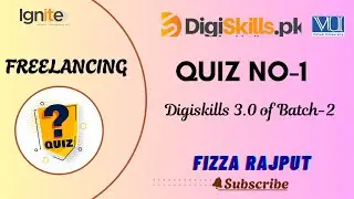 Freelancing Quiz 1 of Dstp 3.0-Batch-02 by Digiskills ,Freelancing Quiz -1 by Fizza Rajput