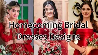 Homecoming Bridal Dresses Designs || Homecoming Bride || Saree || Frocks || Lehenga @AshiFashion