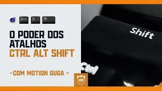 O poder dos atalhos usando CONTROL ALT SHIFT [Cinema 4d]+[DICA BONÚS] - ft.MotionGuga