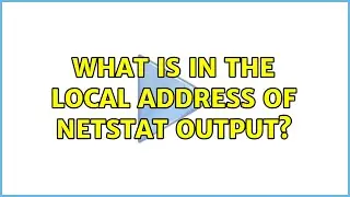 What is ::: in the Local Address of netstat output? (6 Solutions!!)